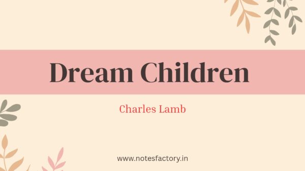 Dream Children – A Reverie Mock Test