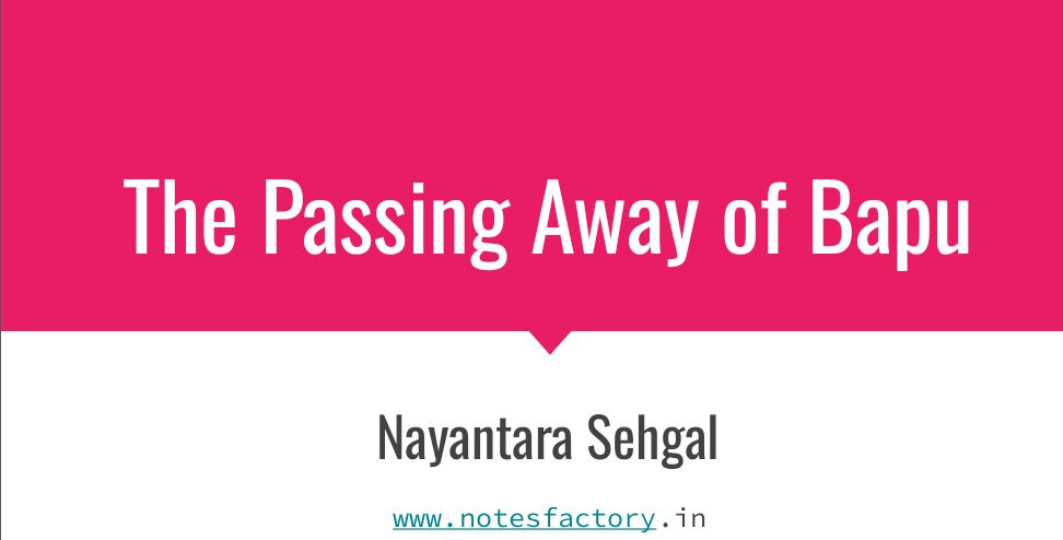 Read more about the article The Passing Away of Bapu-Nayantara Sehgal | WBBSE Class 10 English Solutions