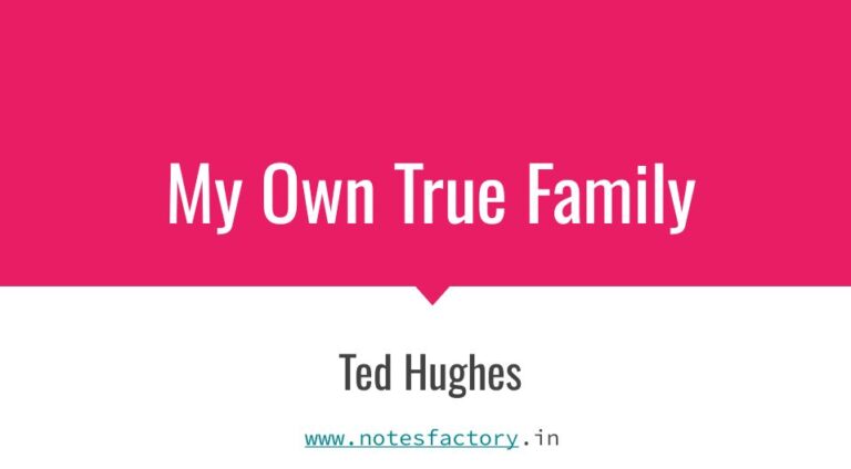 Read more about the article My Own True Family – Ted Hughes | WBBSE Class 10 English Solutions